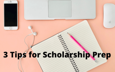 3 Tips for Scholarship Prep