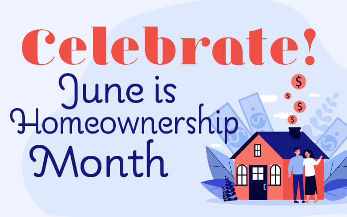 Celebrate National Homeownership Month!