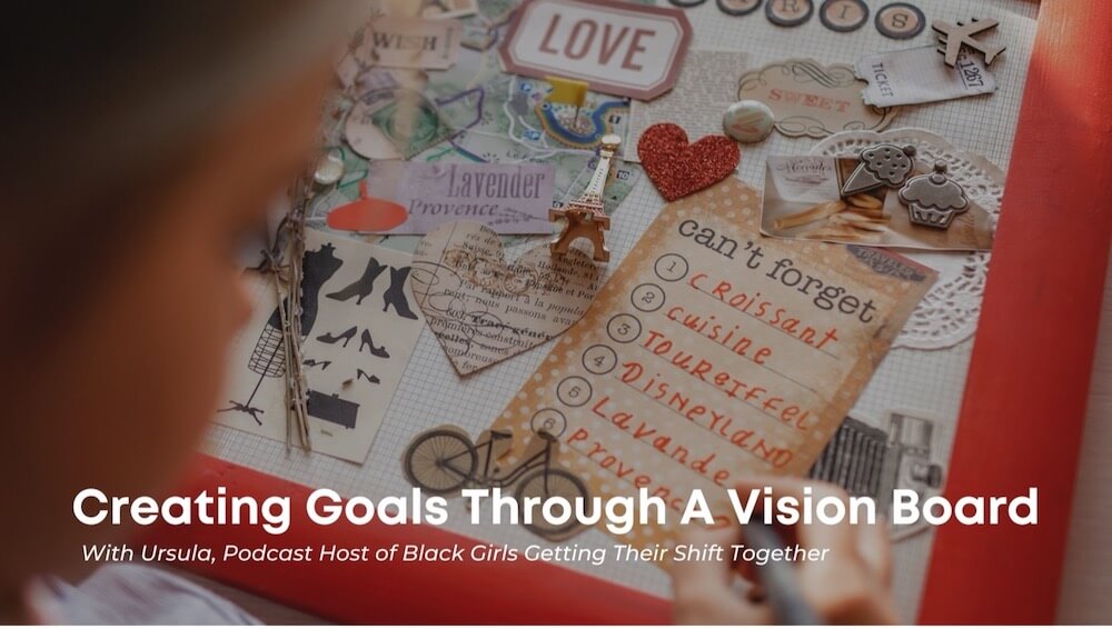 Vision Boarding: Ideas, Examples, Supplies, and More - The Berkeley  Well-Being Institute